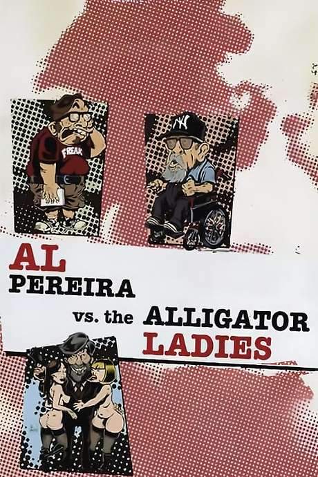 Al Pereira vs. the Alligator Ladies